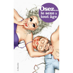 Osez... Osez le sexe à tout âge
